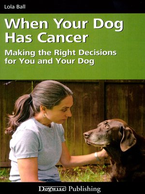 cover image of When Your Dog Has Cancer
